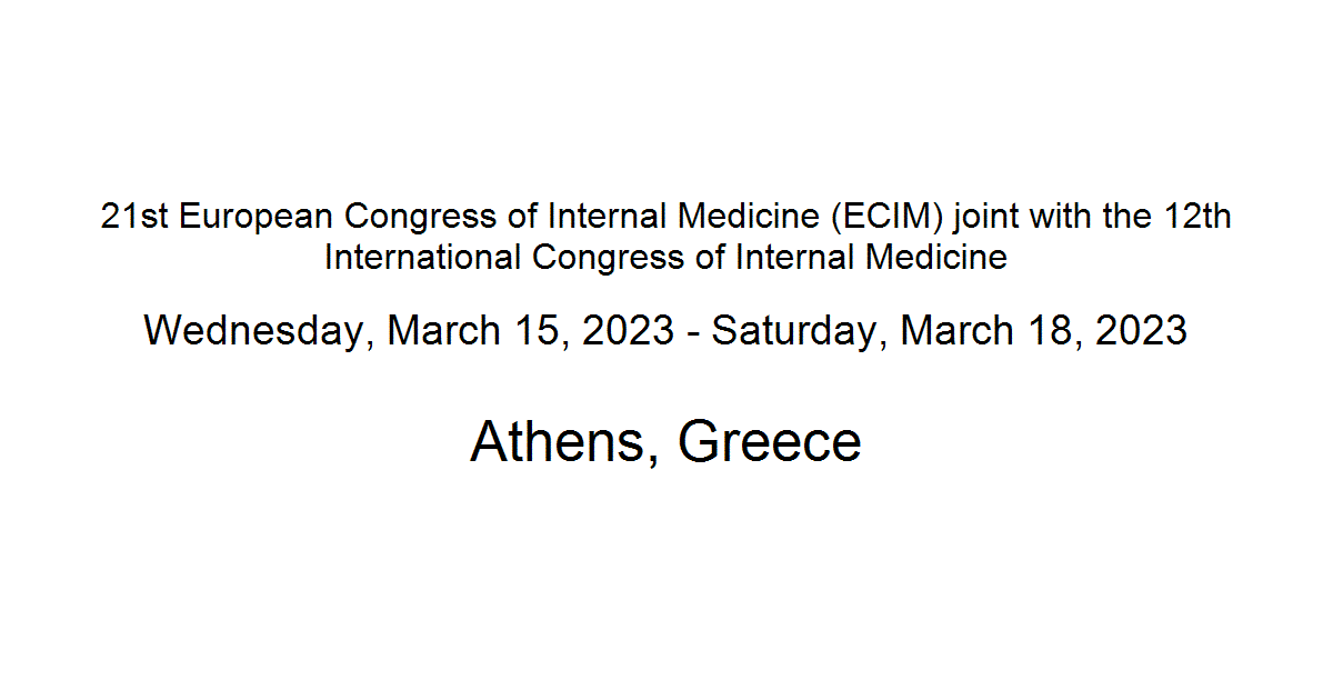 21st European Congress of Internal Medicine (ECIM) joint with the 12th