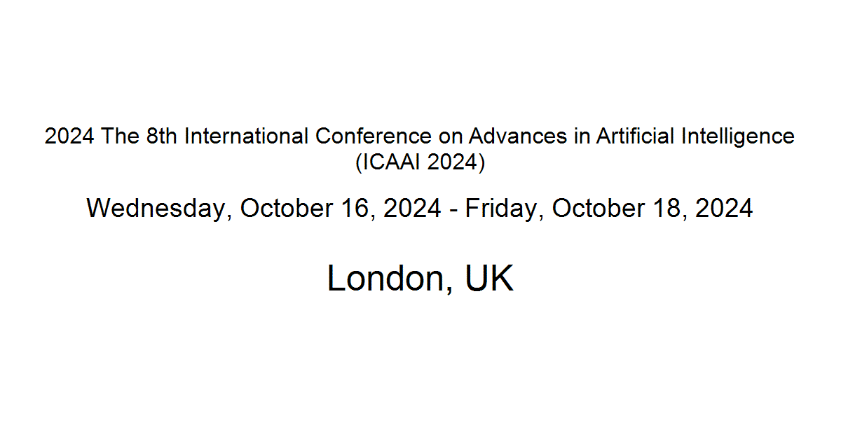 2024 The 8th International Conference on Advances in Artificial ...