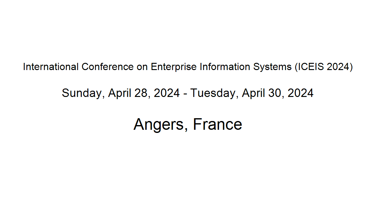 International Conference On Enterprise Information Systems Iceis 2024