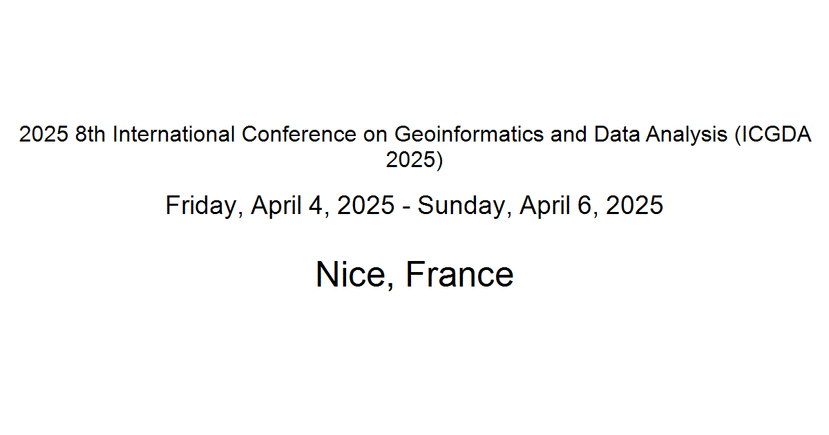 2025 8th International Conference on Geoinformatics and Data Analysis ...