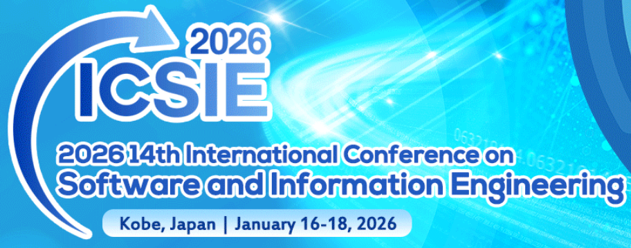 2026 14th International Conference on Software and Information Engineering(ICSIE 2026)